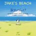 JAKE'S BEACH 海辺のジェイク