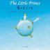 The Little Prince 星の王子さま （ミニ版 音声DL付）